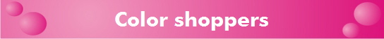 Color shoppers