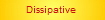 Dissipative 