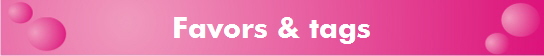 Favors & tags