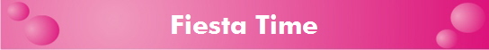Fiesta Time