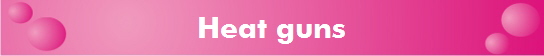 Heat guns