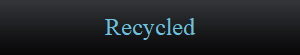 Recycled