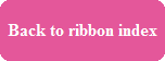 Back to ribbon index