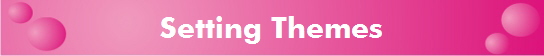 Setting Themes