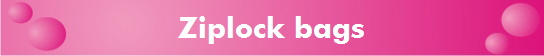 Ziplock bags