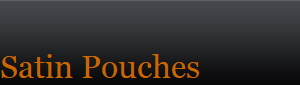 Satin Pouches